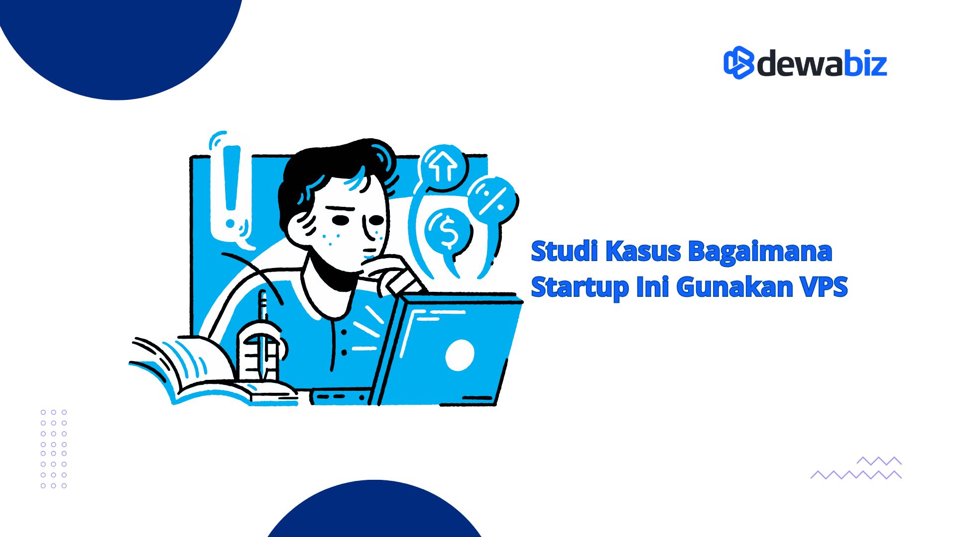 Studi Kasus, Bagaimana Startup Ini Gunakan VPS