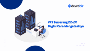 VPS Terserang DDoS? Begini Cara Mengatasinya
