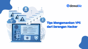 Tips Mengamankan VPS dari Serangan Hacker