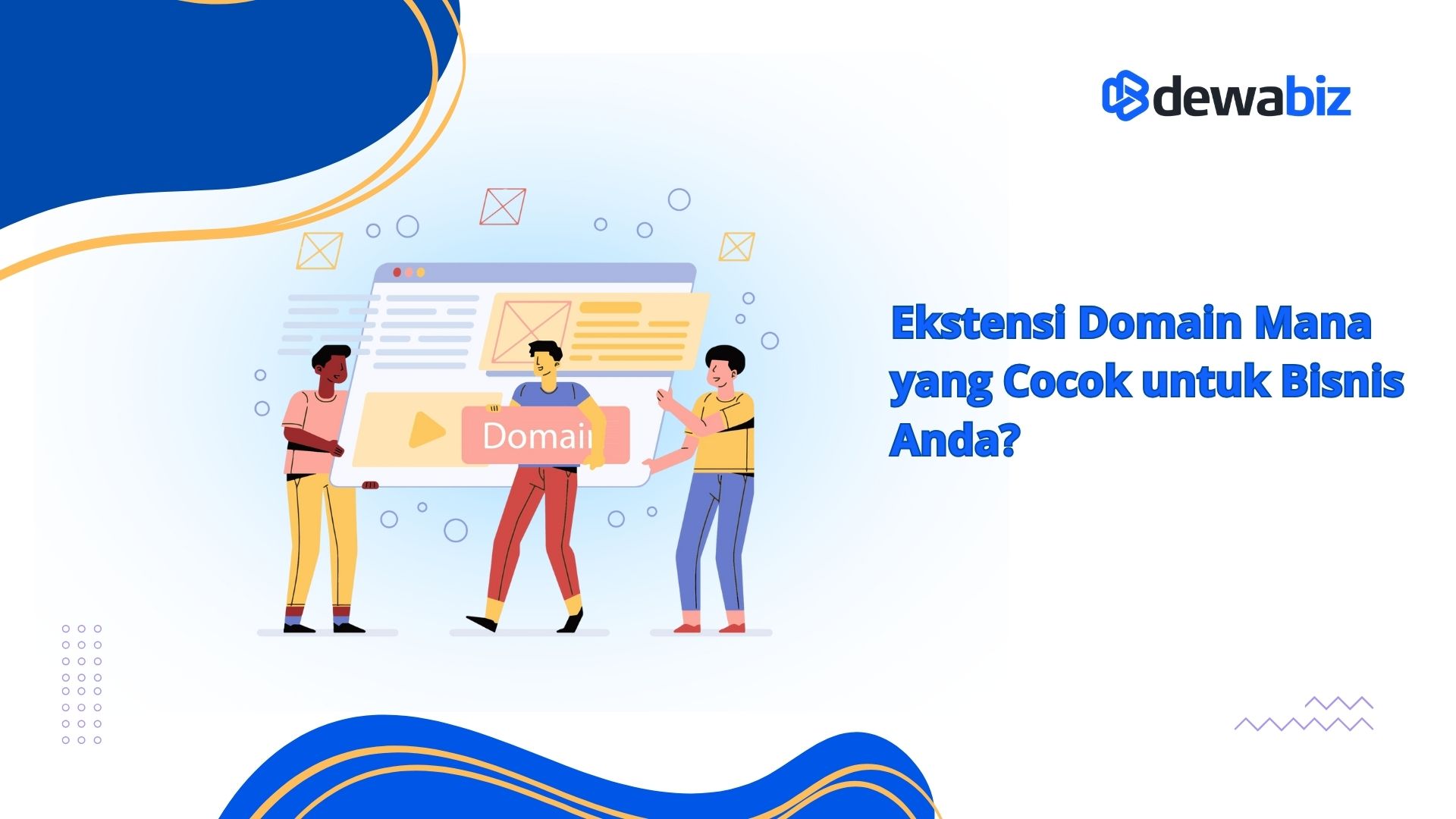 Ekstensi Domain Mana yang Cocok untuk Bisnis Anda?