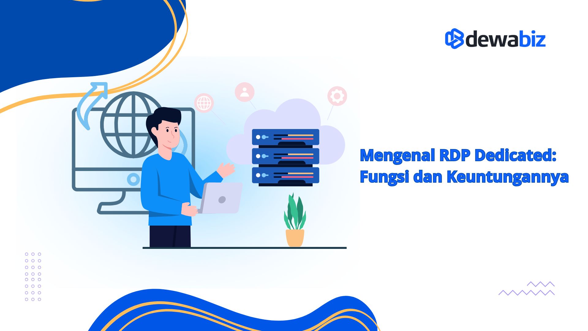 Mengenal RDP Dedicated, Fungsi dan Keuntungannya
