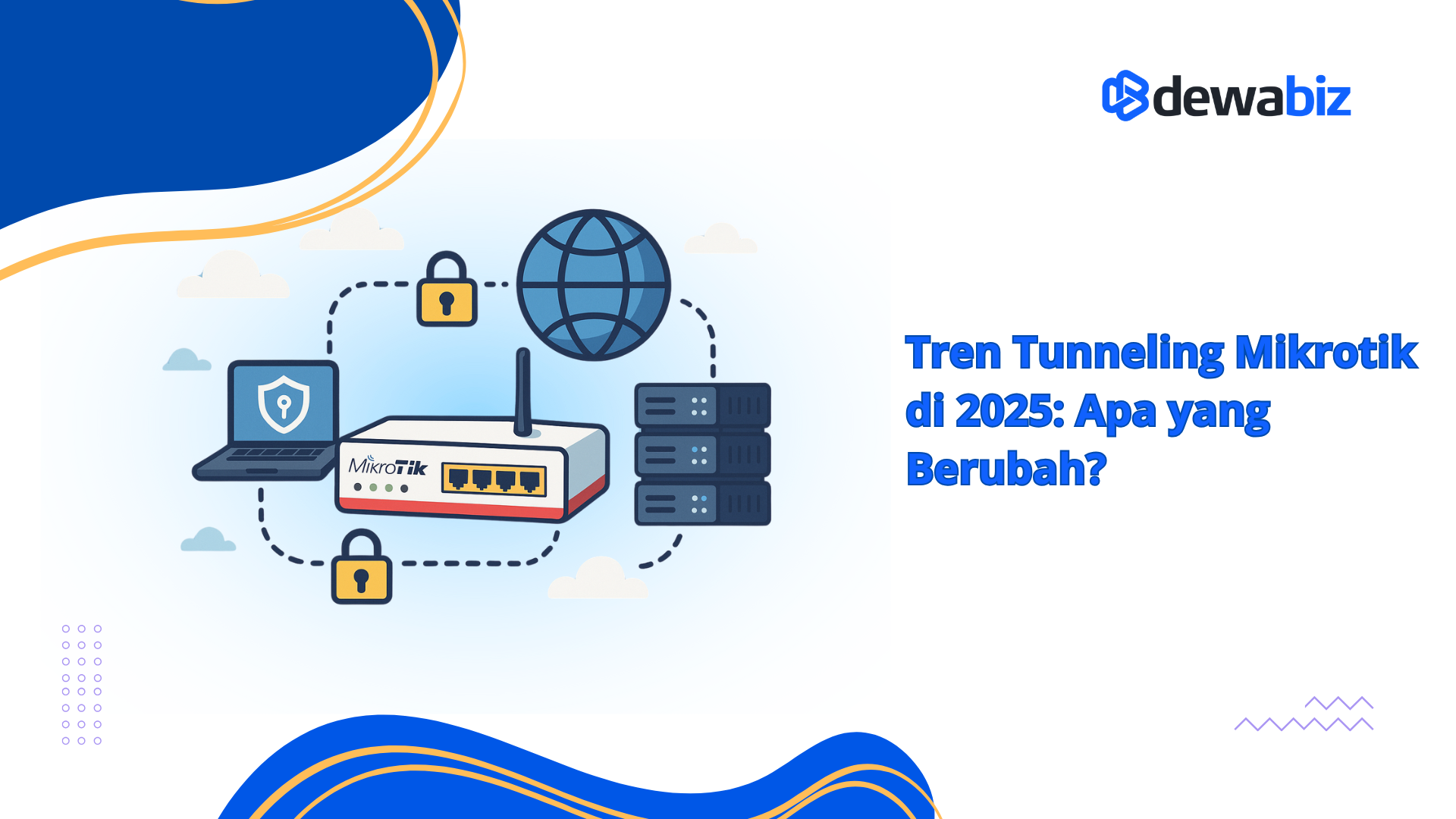 Tren Tunneling Mikrotik di 2025, Apa yang Berubah?