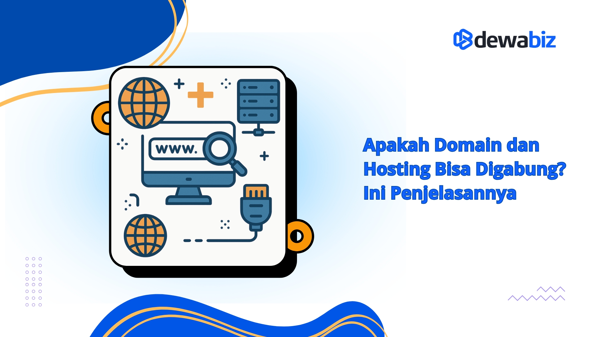 Apakah Domain dan Hosting Bisa Digabung? Ini Penjelasannya