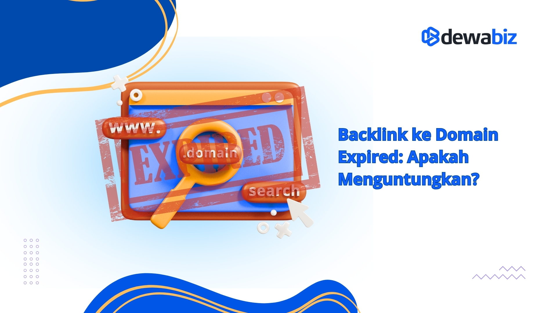 Backlink ke Domain Expired: Apakah Menguntungkan?