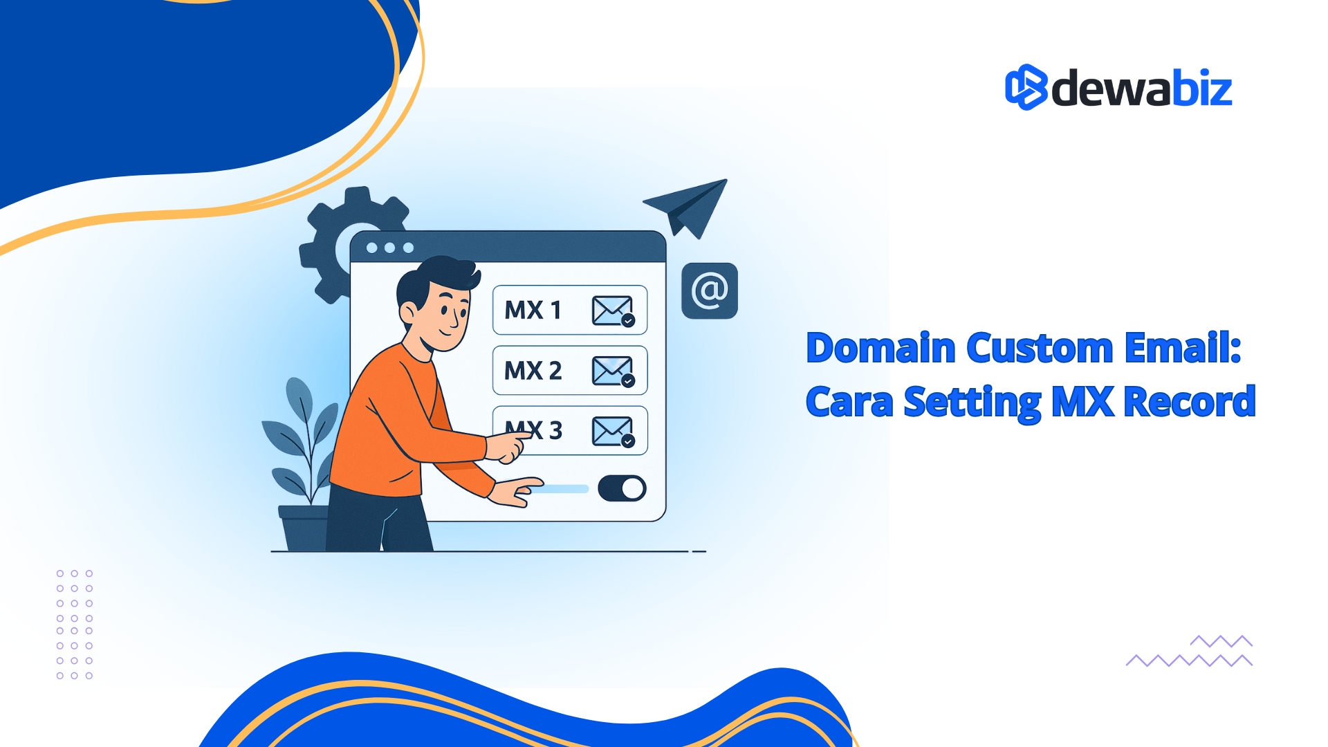 Domain Custom Email, Cara Setting MX Record
