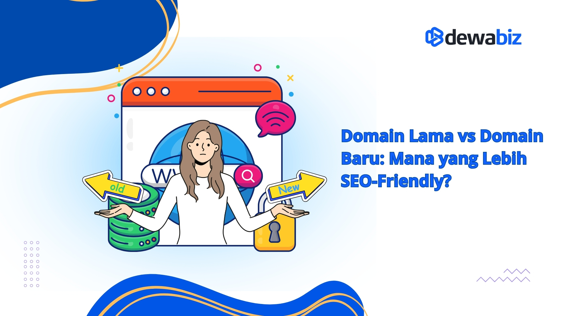 Domain Lama vs Domain Baru: Mana yang Lebih SEO-Friendly?