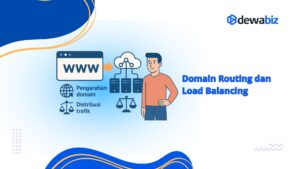 Domain Routing dan Load Balancing