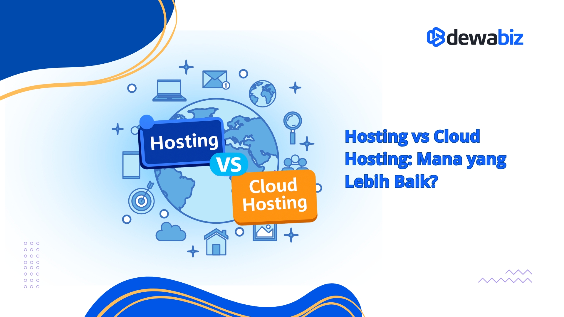 Hosting vs Cloud Hosting: Mana yang Lebih Baik?