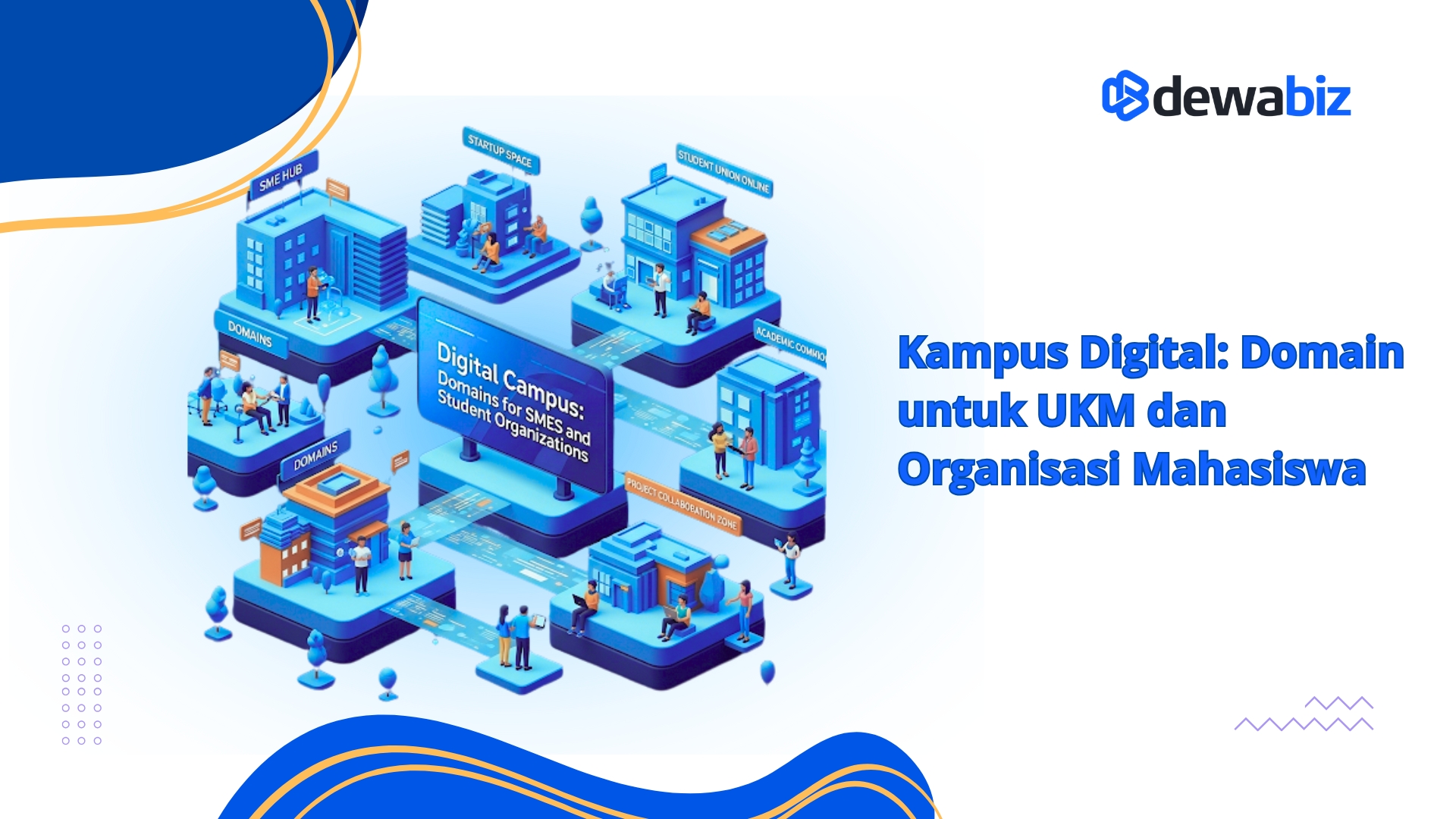 Kampus Digital: Domain untuk UKM dan Organisasi Mahasiswa