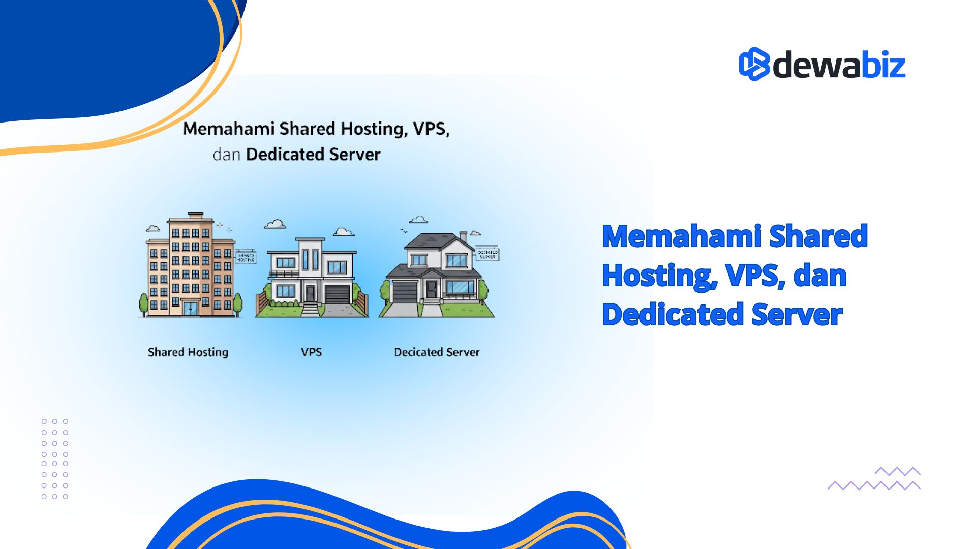 Memahami Shared Hosting, VPS, dan Dedicated Server