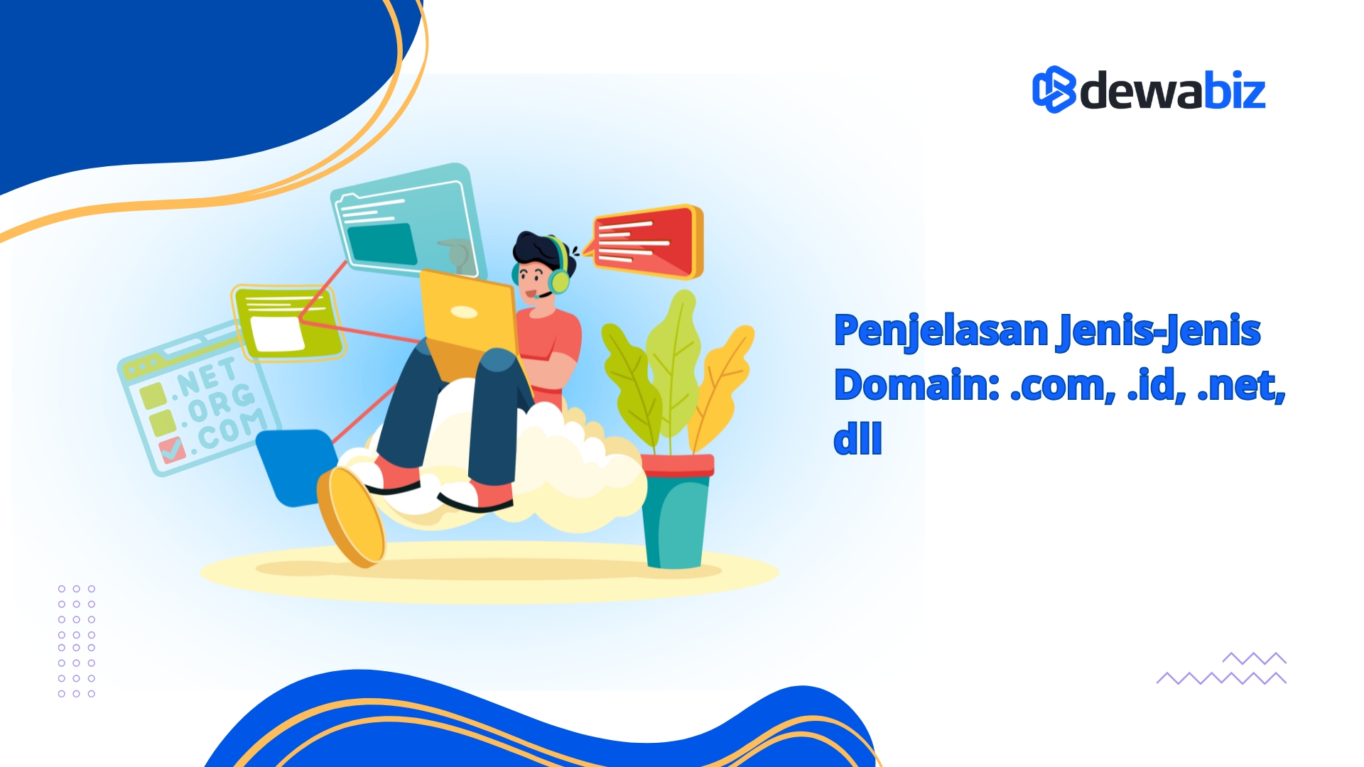Penjelasan Jenis-Jenis Domain .com, .id, .net, dll