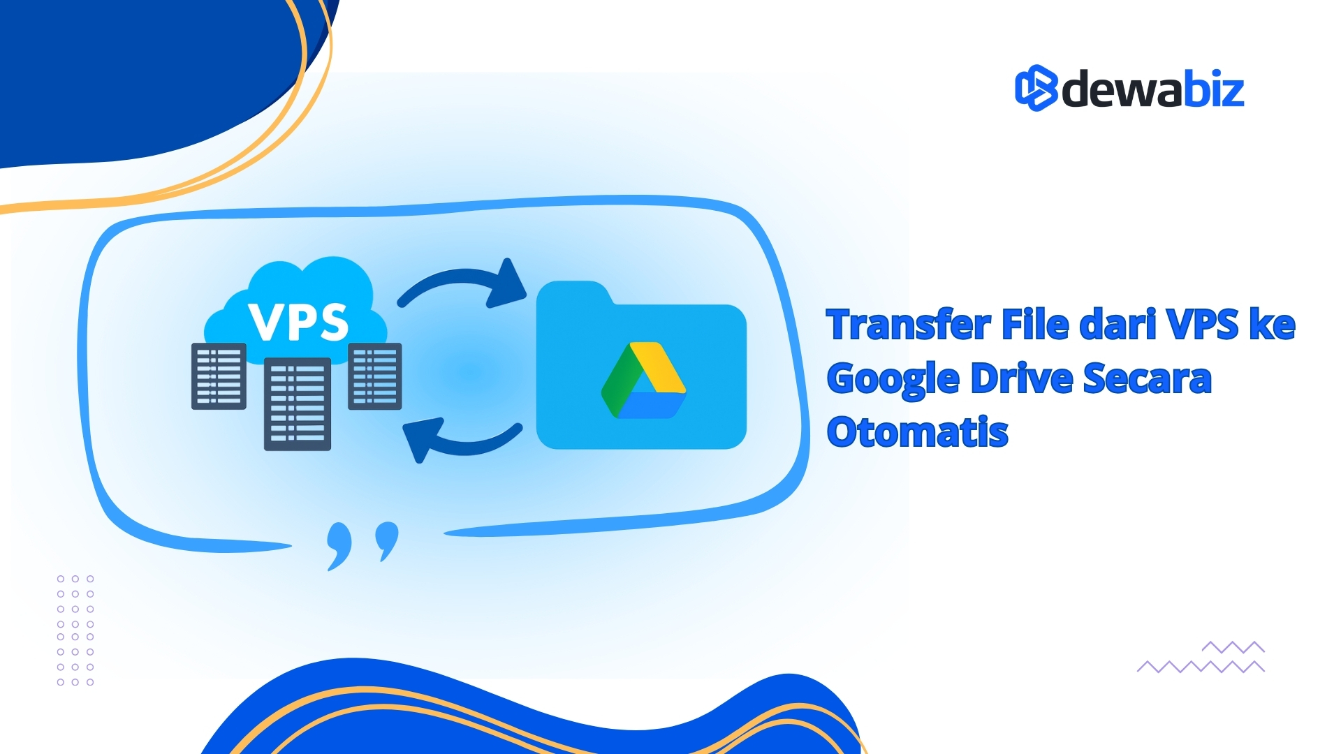 Transfer File dari VPS ke Google Drive Secara Otomatis
