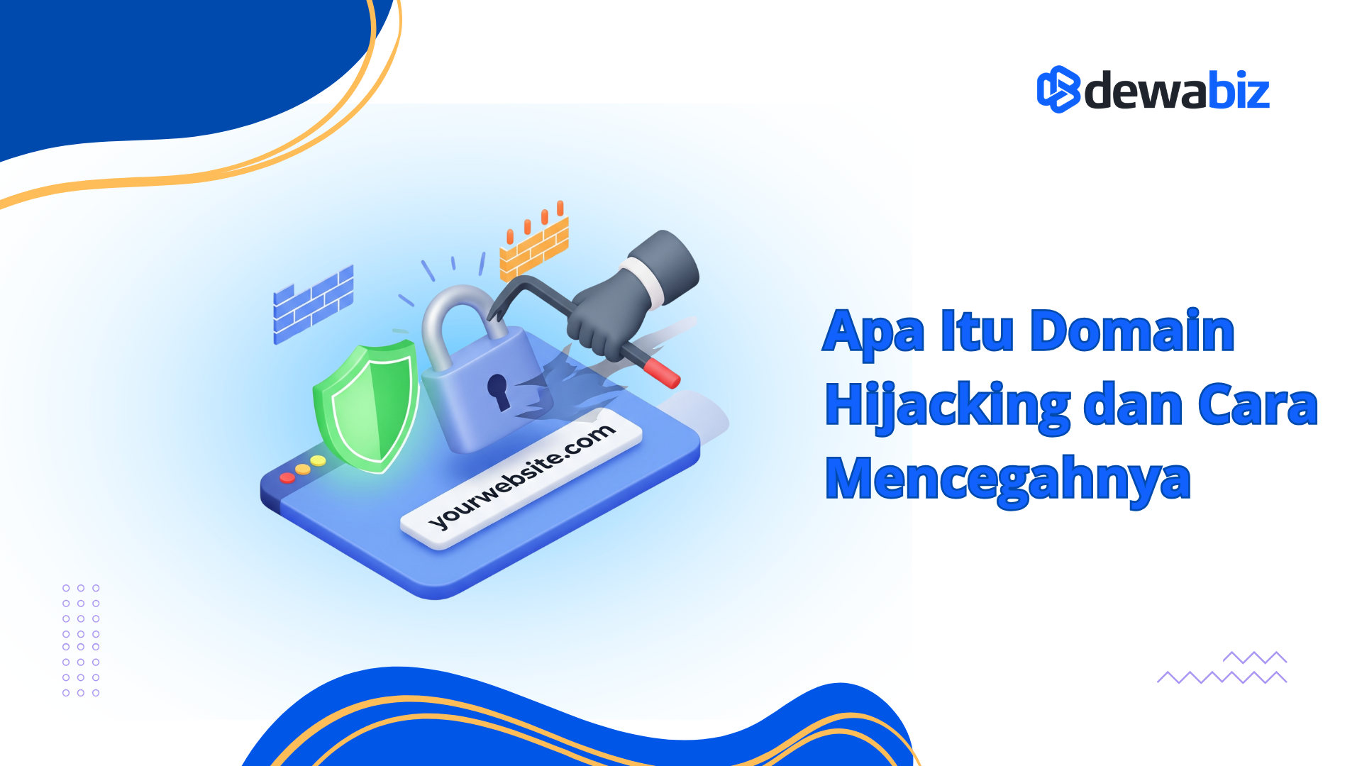 Apa Itu Domain Hijacking dan Cara Mencegahnya
