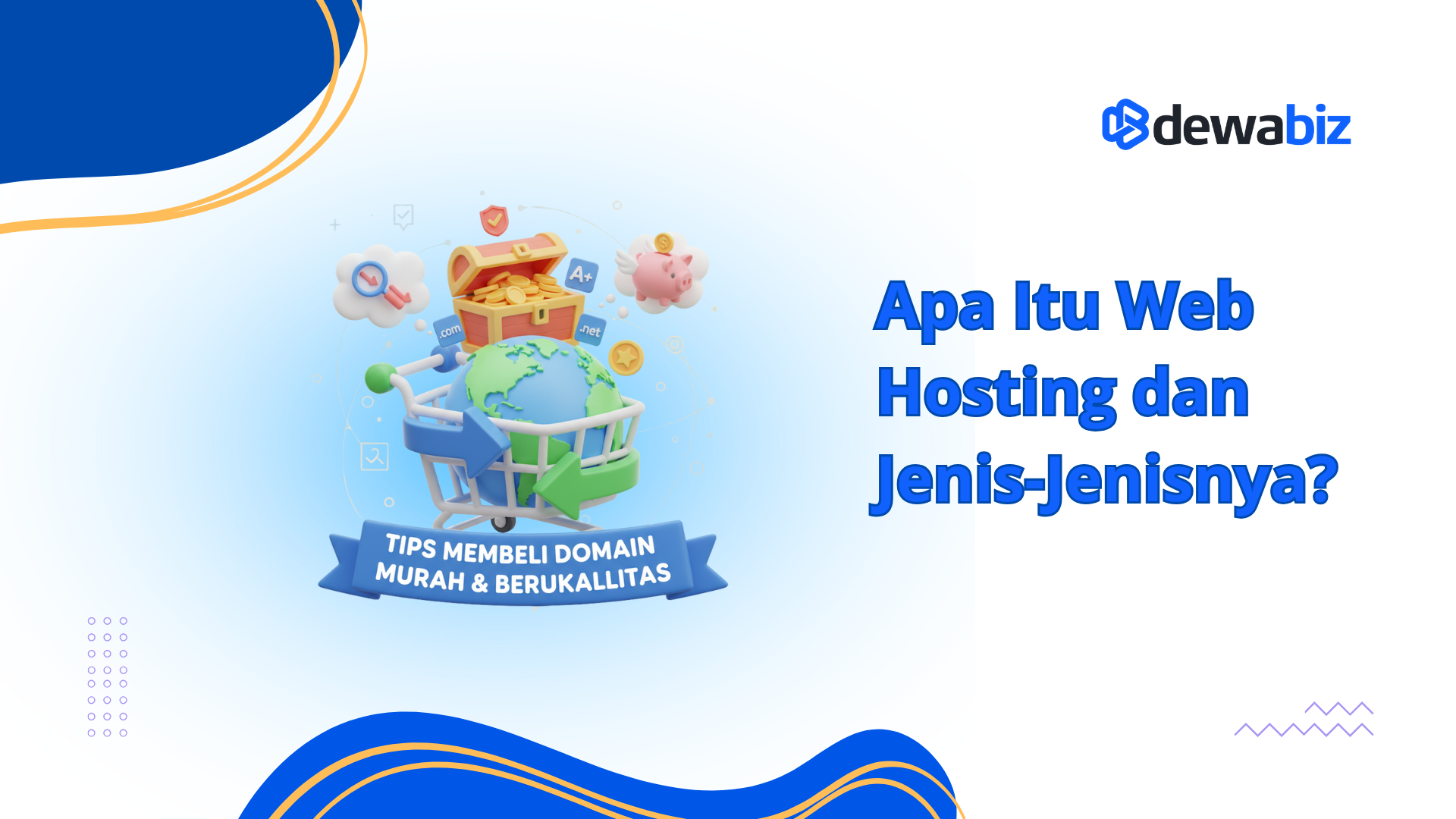 Apa Itu Web Hosting dan Jenis-Jenisnya?
