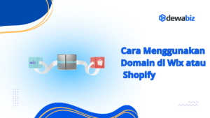 Cara Menggunakan Domain di Wix alias Shopify
