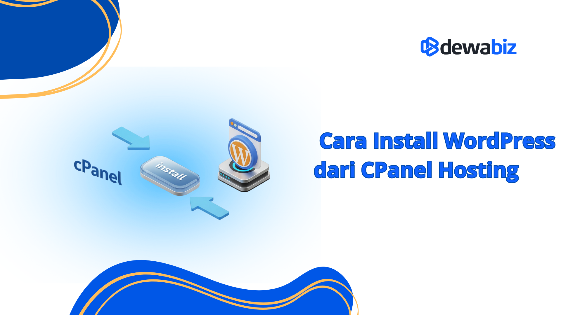 Cara Install WordPress dari cPanel Hosting