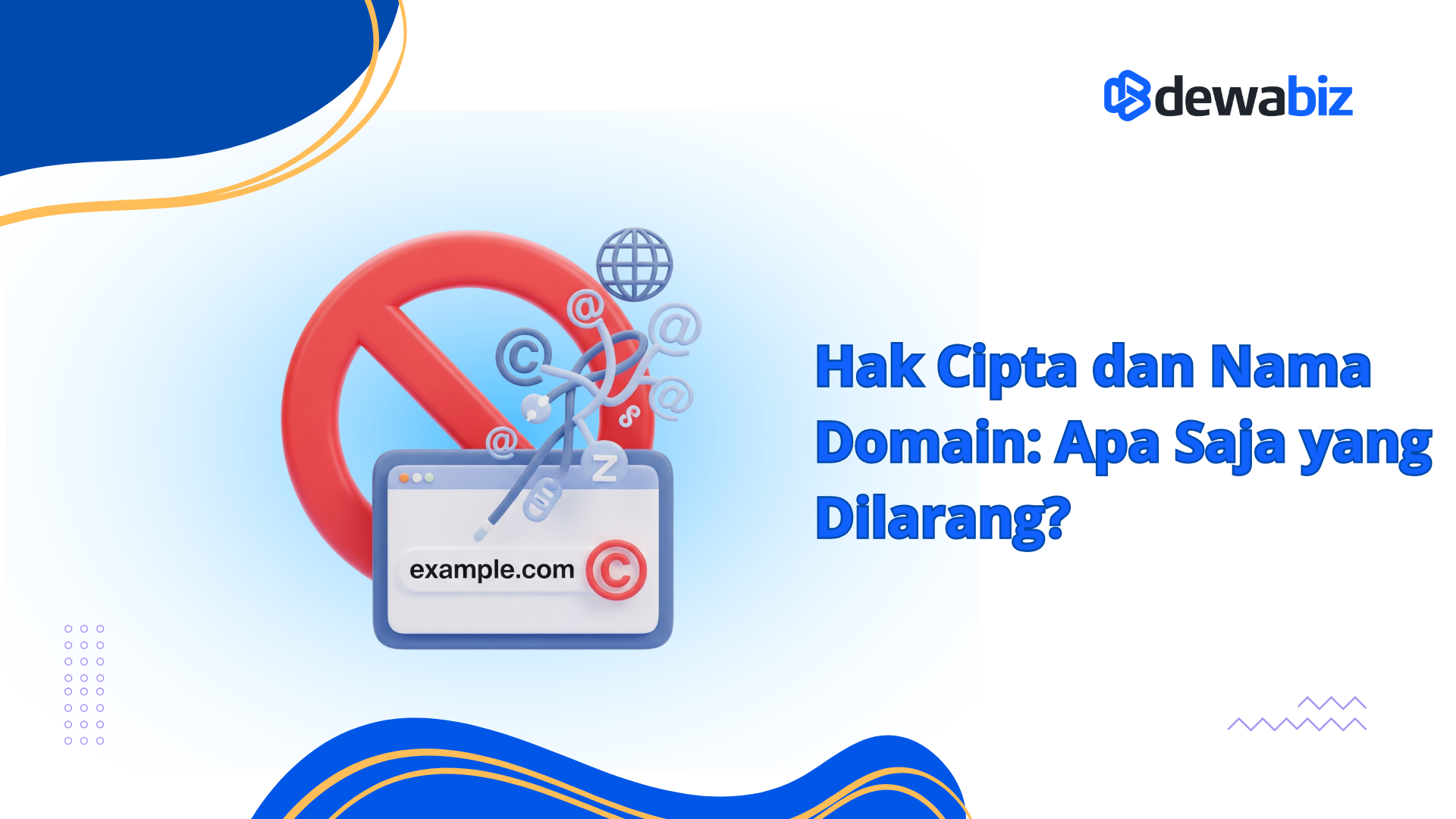 Hak Cipta dan Nama Domain: Apa Saja yang Dilarang?