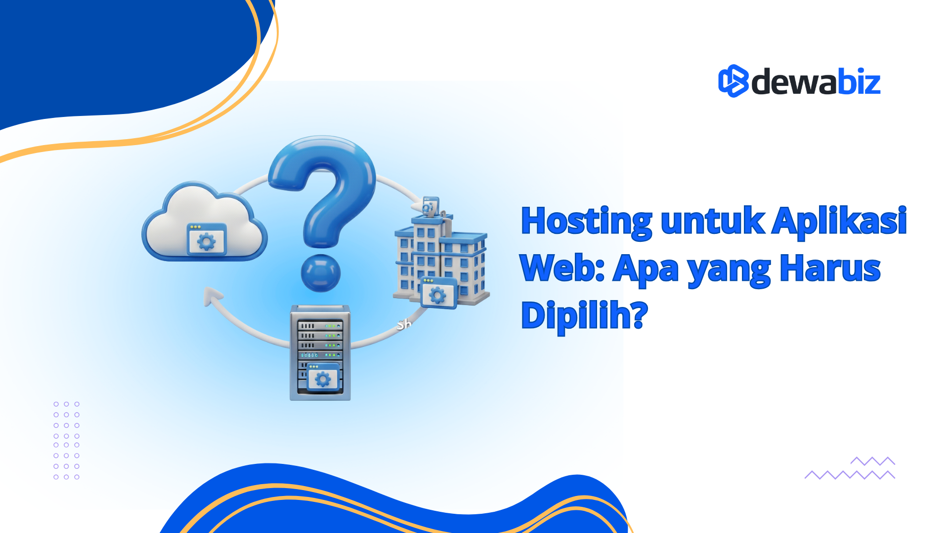 Hosting untuk Aplikasi Web, Apa yang Harus Dipilih?