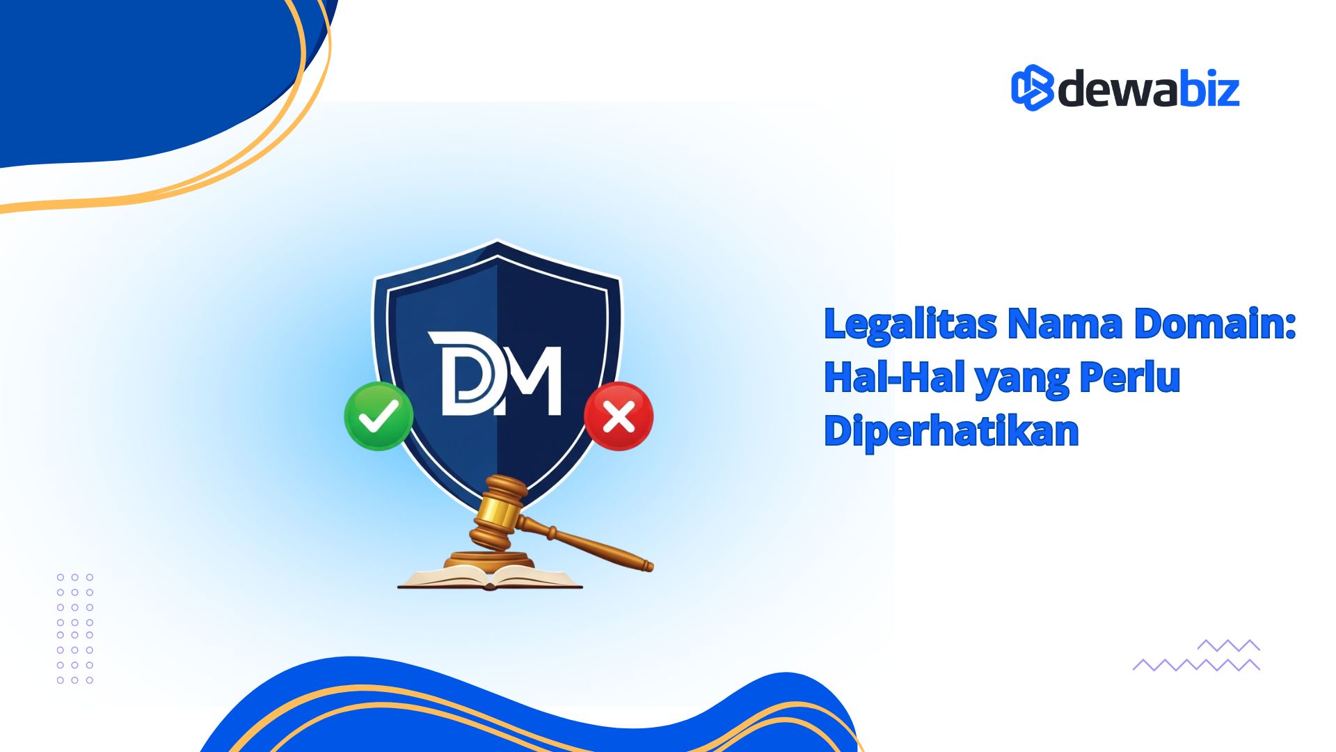 Legalitas Nama Domain: Hal-Hal yang Perlu Diperhatikan