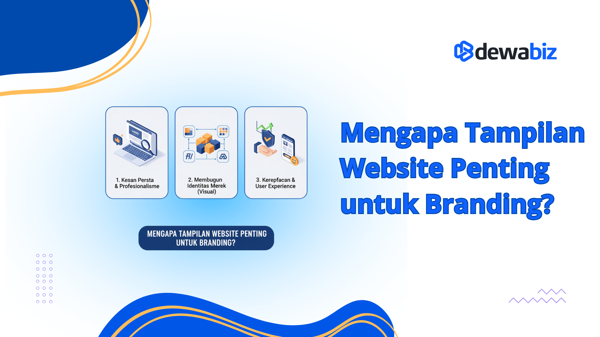 Mengapa Tampilan Website Penting untuk Branding?