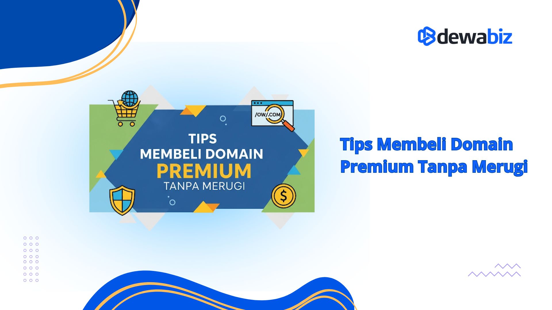 Tips Membeli Domain Premium Tanpa Merugi