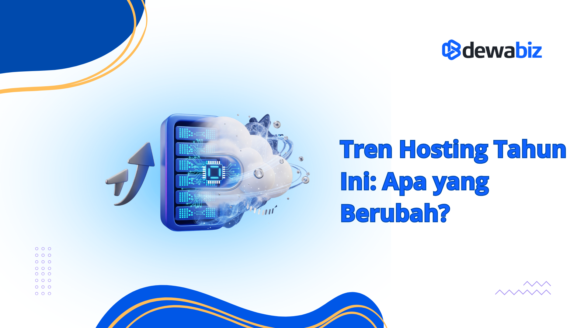 Tren Hosting Tahun Ini: Apa yang Berubah?