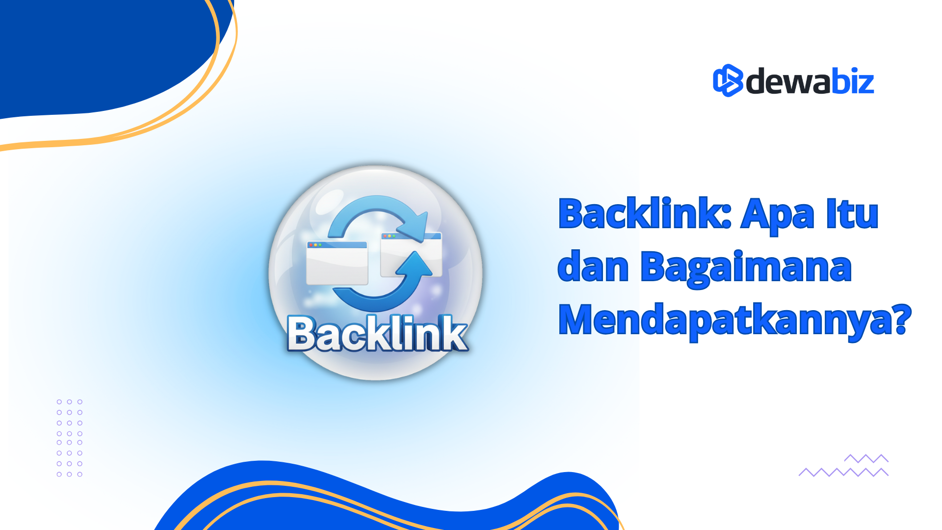 Backlink: Apa Itu dan Bagaimana Mendapatkannya?