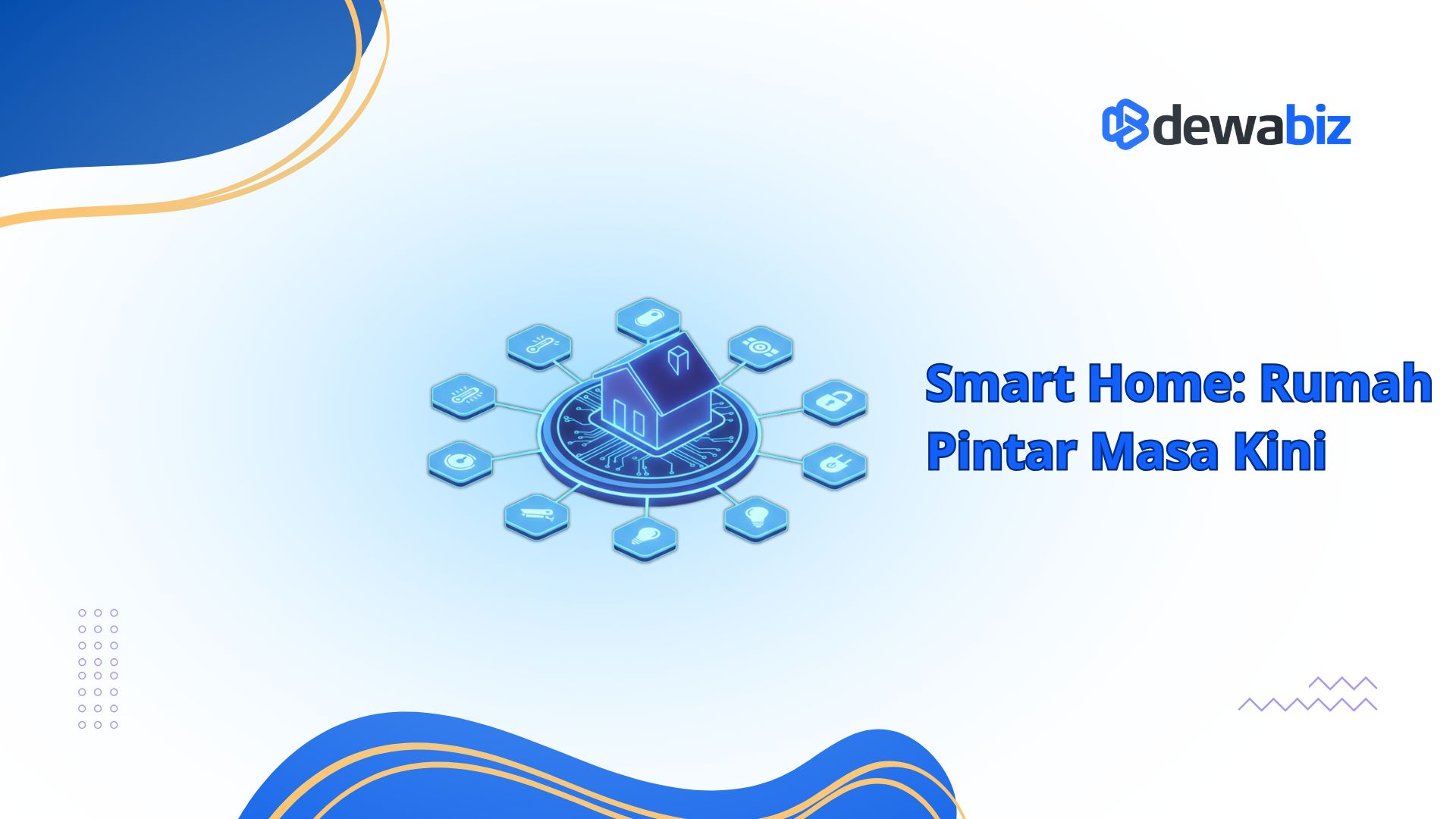 Smart Home: Rumah Pintar Masa Kini