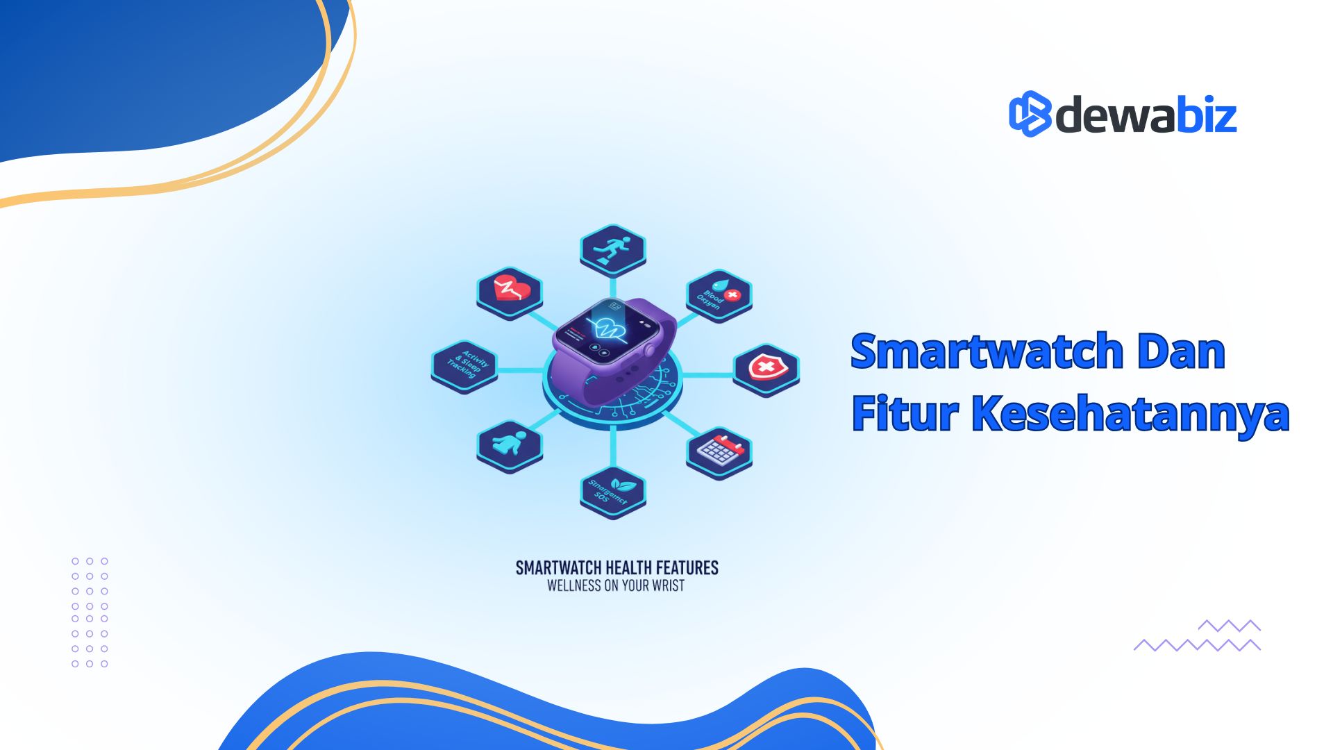 Smartwatch dan Fitur Kesehatannya