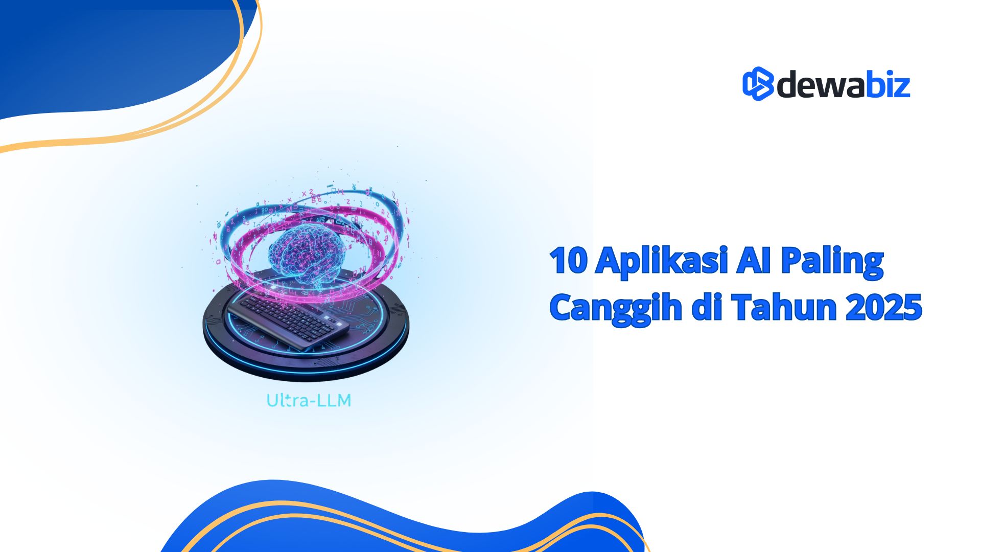 10 Aplikasi AI Paling Canggih di Tahun 2025