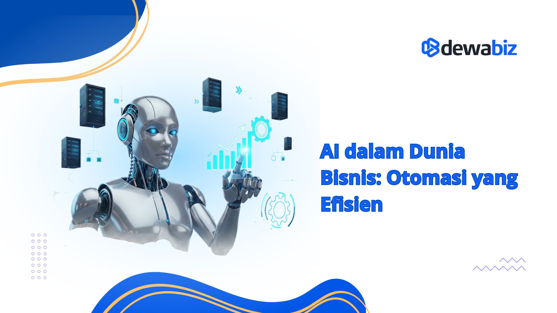 AI dalam Dunia Bisnis: Otomasi yang Efisien
