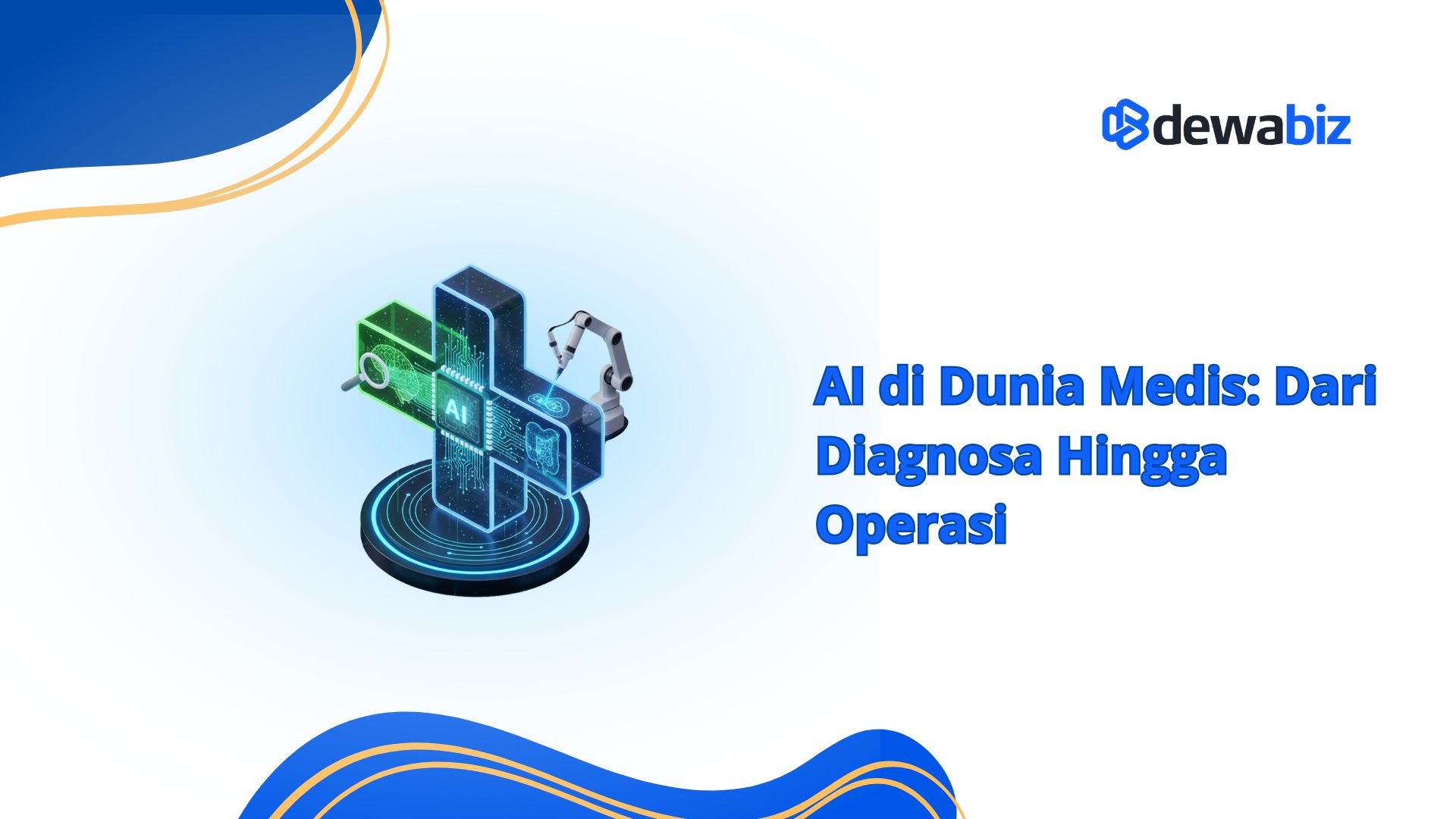 AI di Dunia Medis: Dari Diagnosa Hingga Operasi