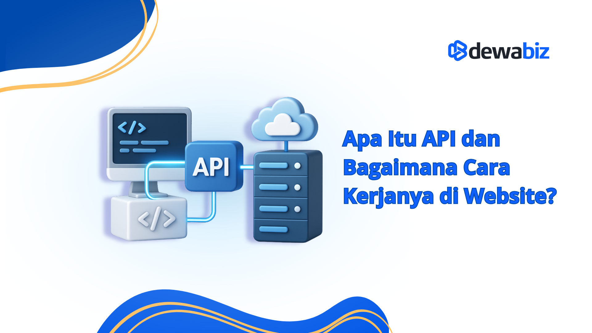 Apa Itu API dan Bagaimana Cara Kerjanya di Website?