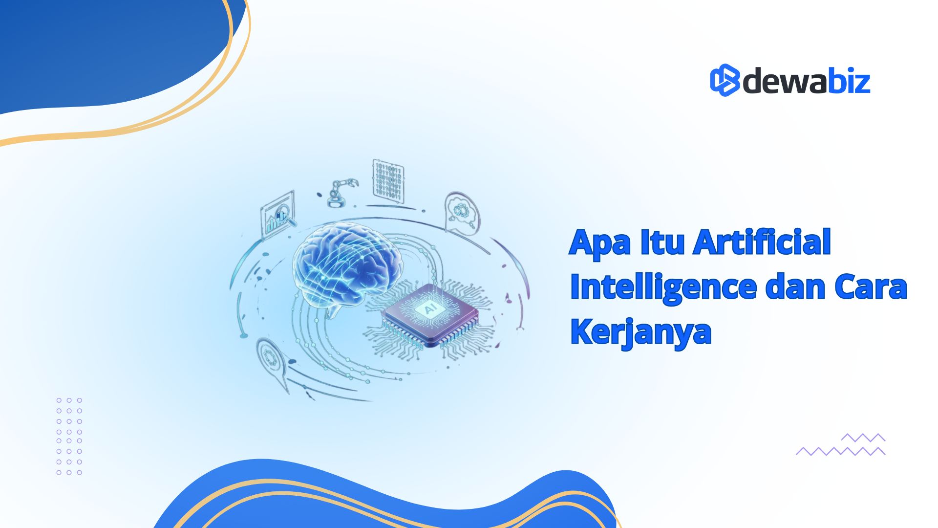 Apa Itu Artificial Intelligence dan Cara Kerjanya