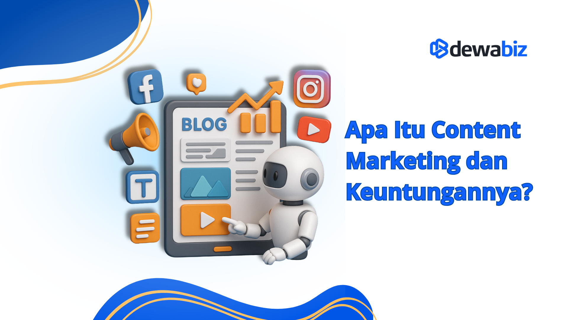 Apa Itu Content Marketing dan Keuntungannya?