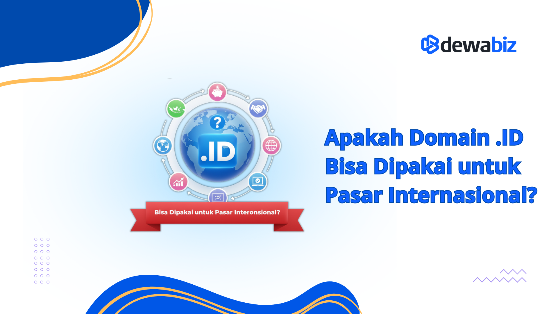 Apakah Domain .ID Bisa Dipakai untuk Pasar Internasional