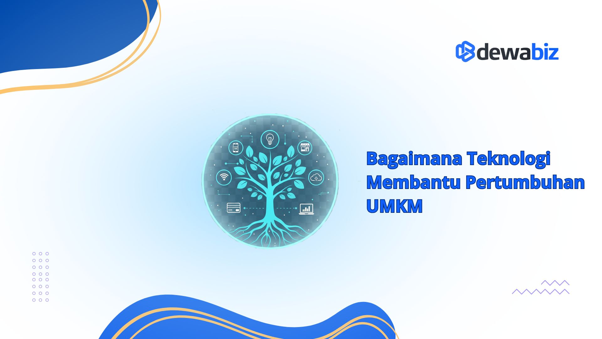 Bagaimana Teknologi Membantu Pertumbuhan UMKM