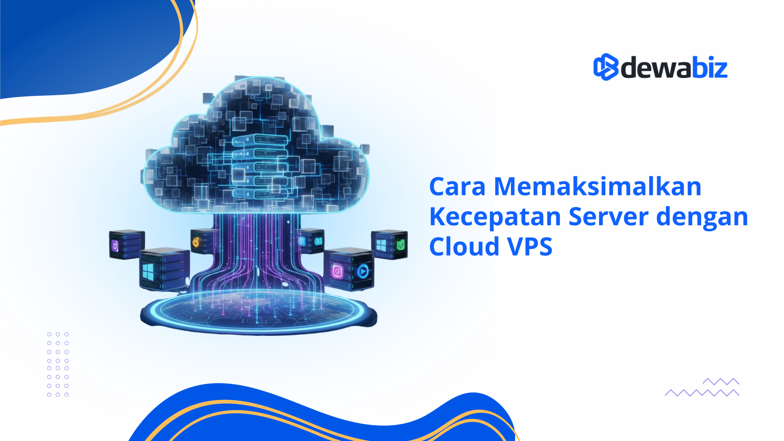Cara Memaksimalkan Kecepatan Server dengan Cloud VPS