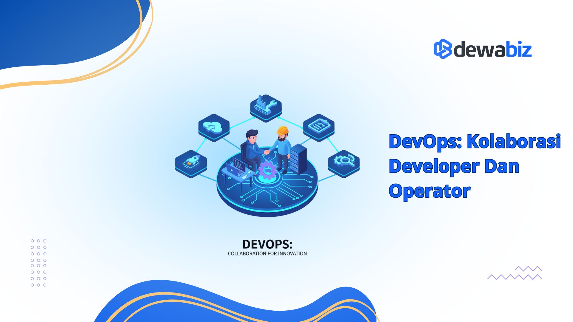 DevOps: Kolaborasi Developer dan Operator dalam Pengembangan Modern