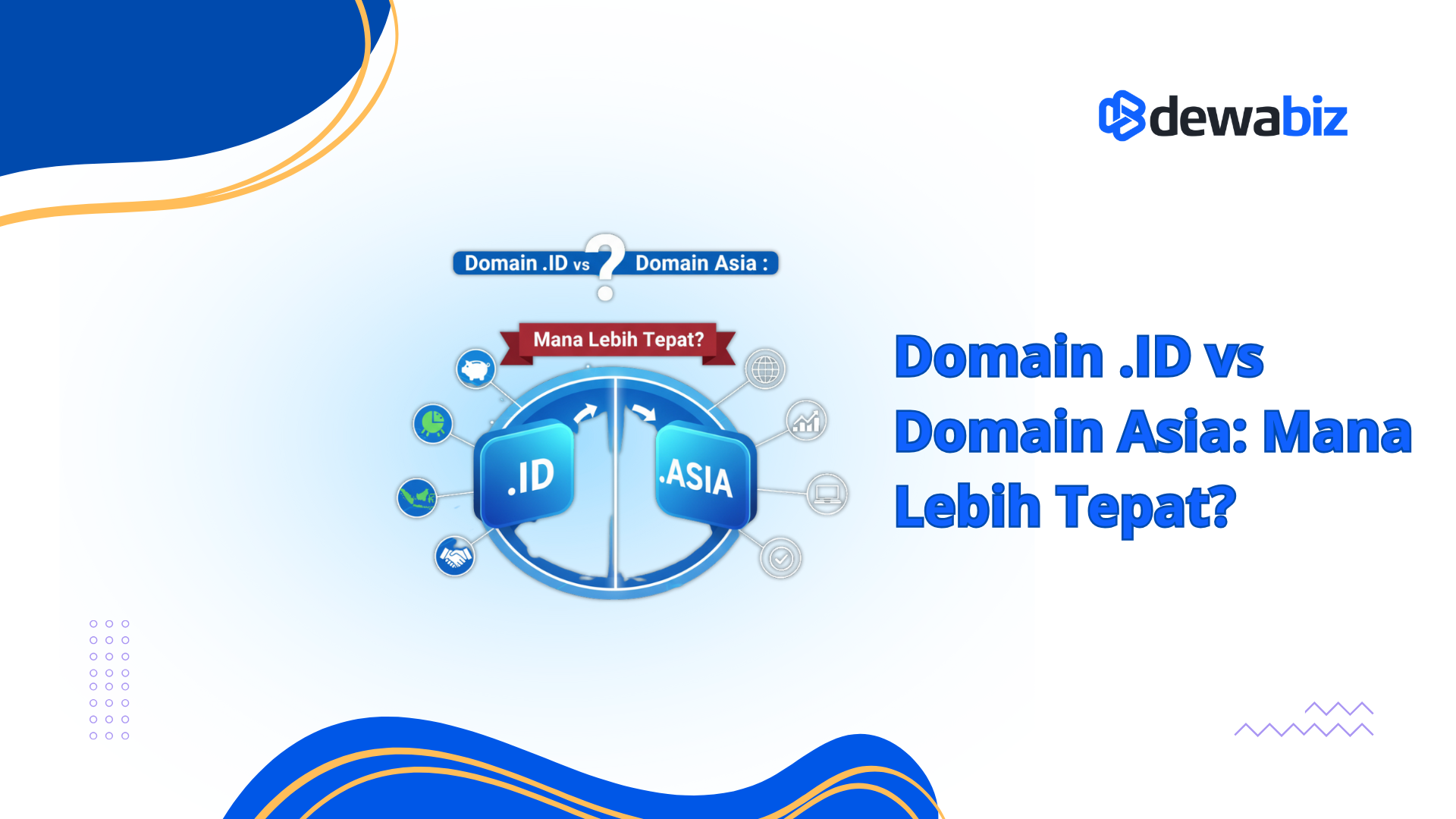 Domain .ID vs Domain Asia: Mana Lebih Tepat?