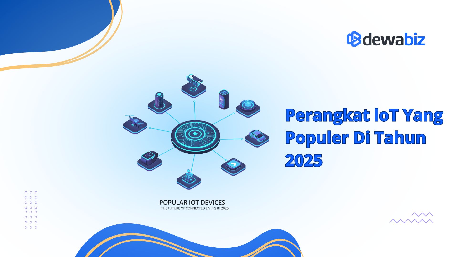 Perangkat IoT yang Populer di Tahun 2025