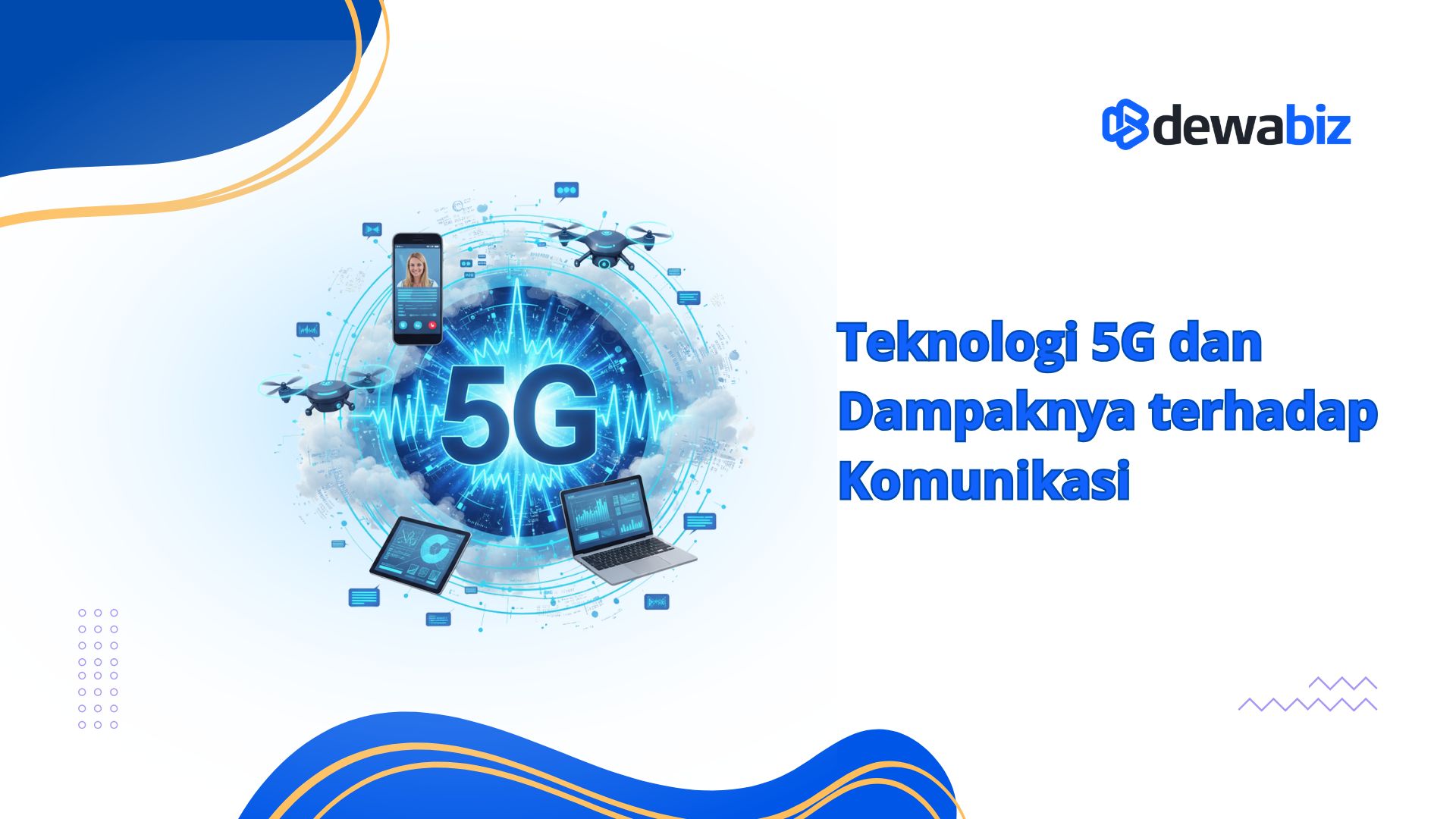 Teknologi 5G dan Dampaknya terhadap Komunikasi