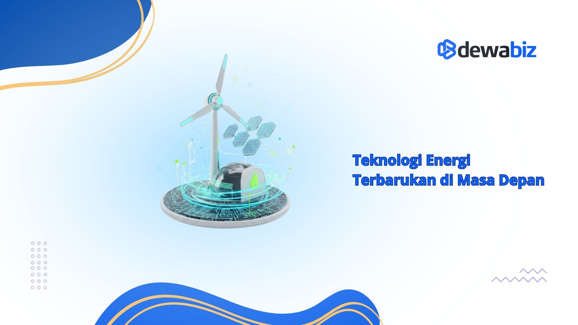 Teknologi Energi Terbarukan di Masa Depan