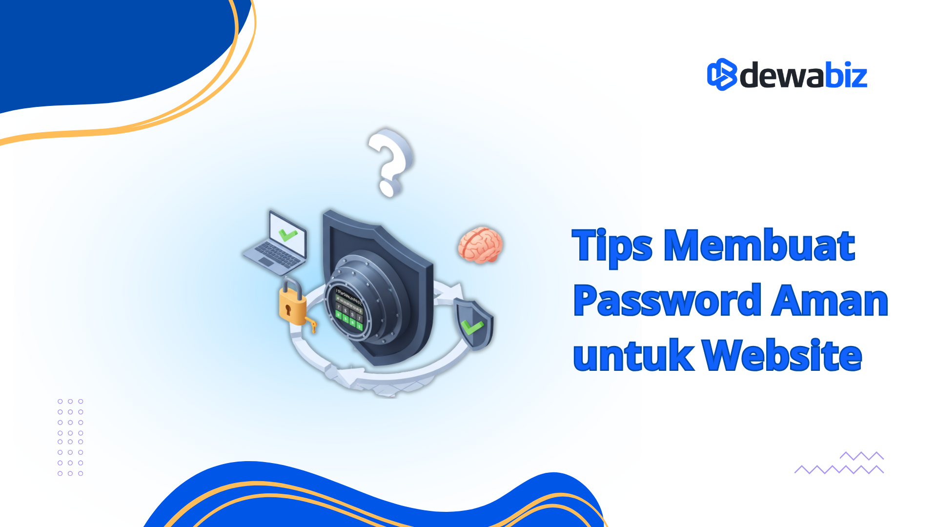 Tips Membuat Password Aman untuk Website