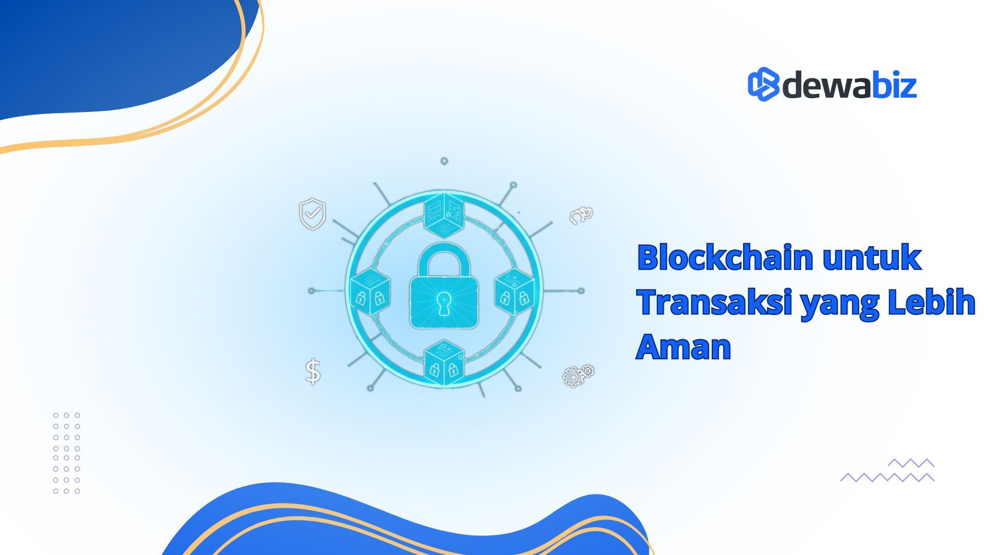 Blockchain untuk Transaksi yang Lebih Aman