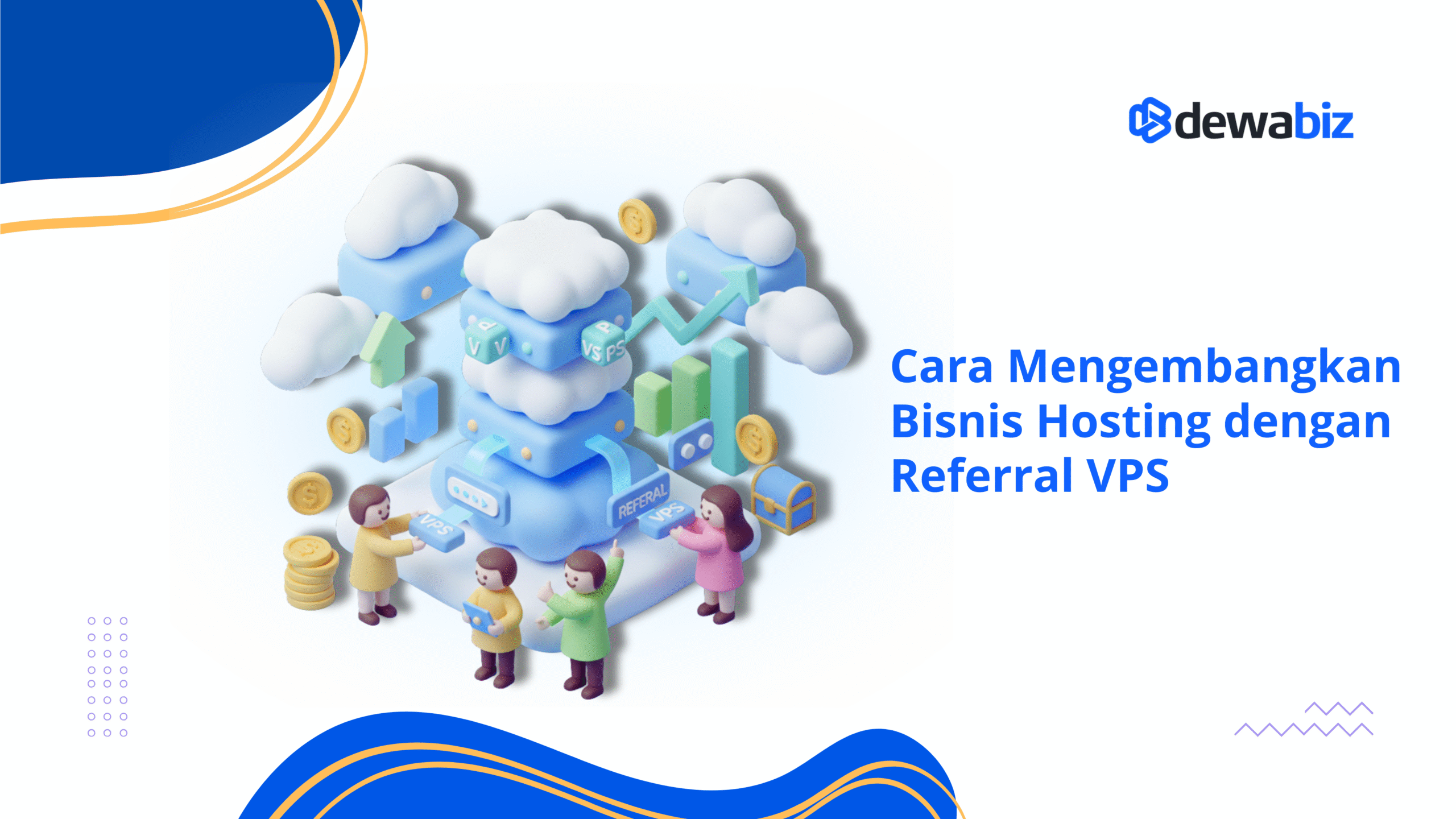 Cara Mengembangkan Bisnis Hosting dengan Referral VPS