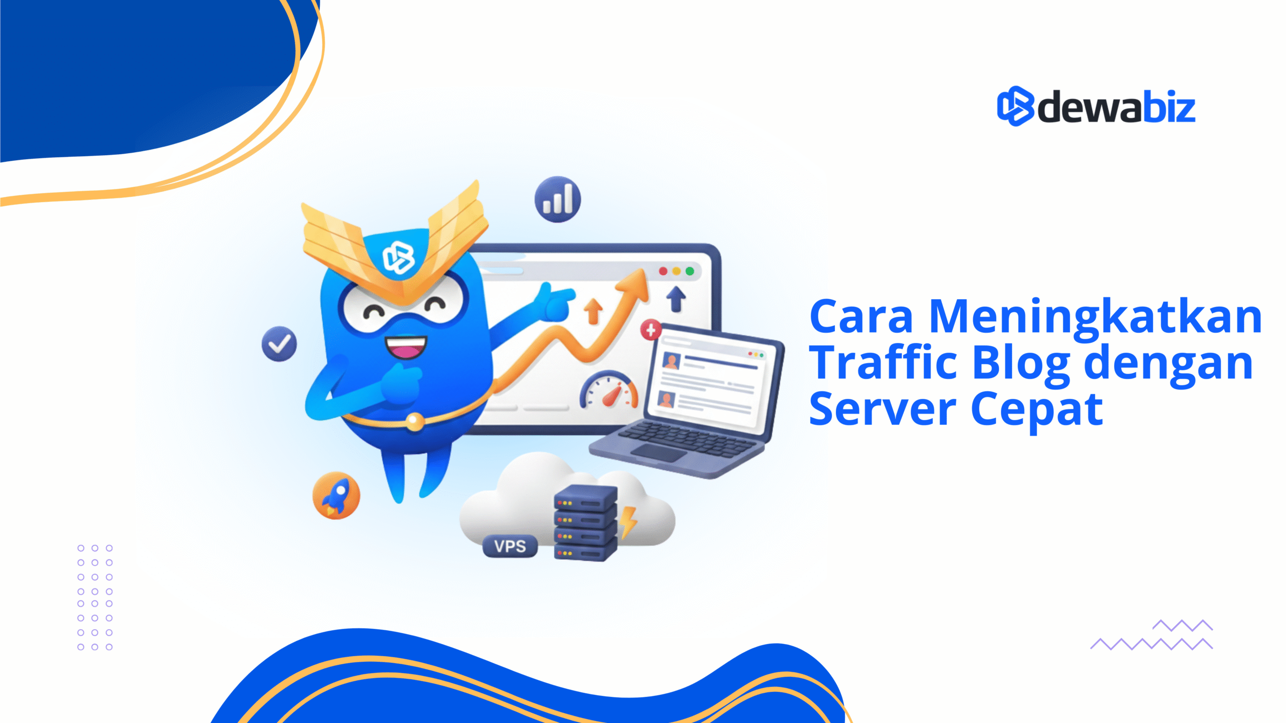 Cara Meningkatkan Traffic Blog dengan Server Cepat