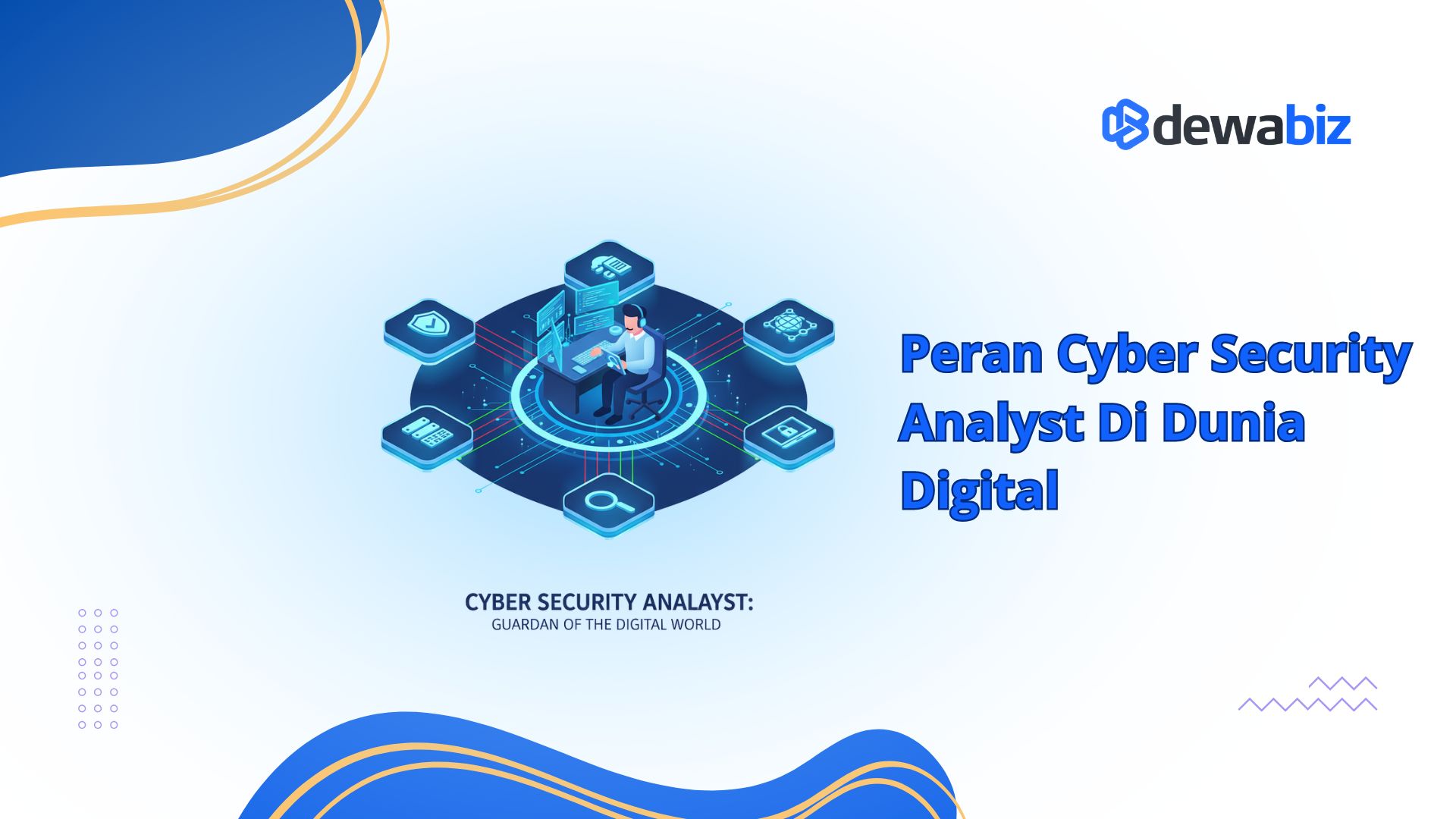 Peran Cyber Security Analyst di Dunia Digital