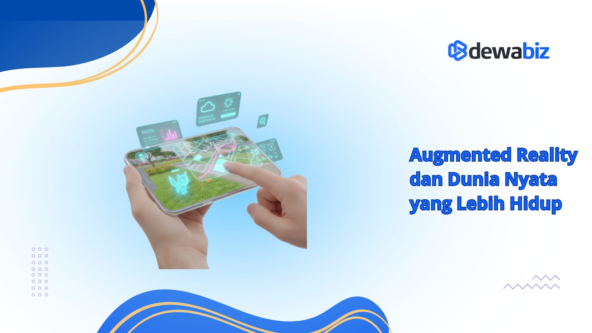 Augmented Reality dan Dunia Nyata yang Lebih Hidup