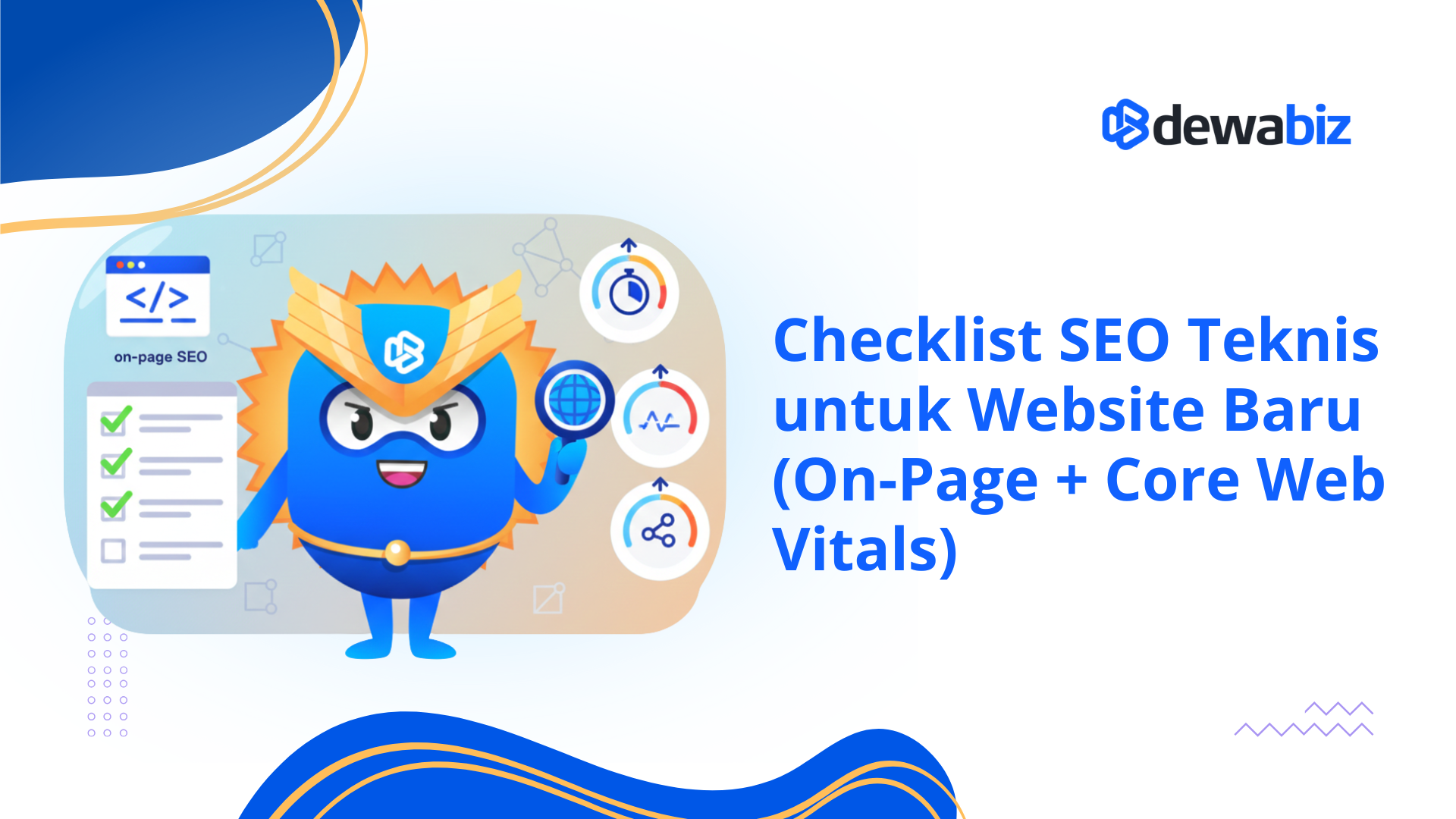 Checklist SEO Teknis untuk Website Baru (On-Page + Core Web Vitals)
